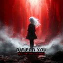 Balil Toma Toma & Kalifornia - DIE FOR YOU ()