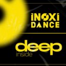 INOXIDANCE - Deep Inside (Extended Mix)
