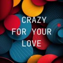 AC - Crazy For Your Love