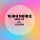 Word Of Mouth UK - Wanna Sing