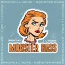 Spacho, L׳more - Monster BASS (Original Mix)