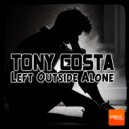 Tony Costa - Left Outside Alone (TikTok Techno Remix)