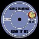 Marco Manrique - Remy \'N\' Ice ()