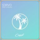 S3RVO - Wait A Minute (Radio Edit)