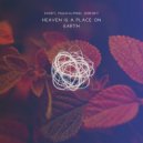 KHART, musicalmind & sereney - Heaven Is A Place On Earth (mellowism Remix)