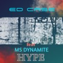 Ed Case featuring Ms Dynamite - HYPE (Moppa & Dekka Remix)