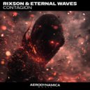 RIXSON & Eternal Waves - Contagion (stream version)