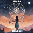 Holly - Hold On (Original Mix)