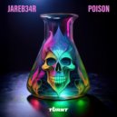 JareB34R - Poison (Original Mix)
