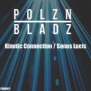 Polzn Bladz - Kinetic Connection