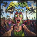 Shaperz - She Hates It