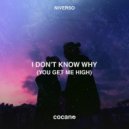 NIVERSO - I Don\'t Know Why (You Get Me High) (Slowed + Reverb)