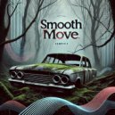 Lil reywi & SIV & ZentPlaya - Smooth Move (Speed up)