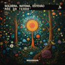 Natema, Soldera, Estevão Félix - Mãe Da Terra (Extended Mix)