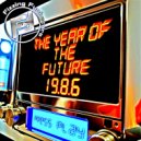 Fizzing Funksters - 1986 The Year of the Future ()