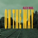 Alex Nail - On The Way (Original mix)
