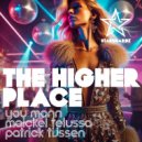 You Mann, Maickel Telussa & Pa - The Higher Place (Extended Mix)