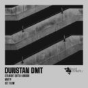 Dunstan DMT - Matty