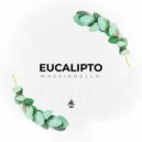 Massianello - Eucalipto (Original Mix)