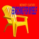 Monkey Safari - Searching For Myself (Original Mix)