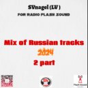 by SVnagel ( LV ) - Mix of russian track 2 part