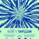 Tayllor - Baby V (Extended Mix)