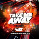 Wes P & Dream Frequency feat. Sherie Hartill - Take Me Away (Original Mix)