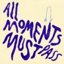 Vetle Nærø - All Moments Must Pass ()