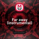 NS13 - Far away (instrumental)
