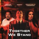 Mister Fitzwell, DEDOV, Anastasiya Toropova - Together We Stand (Original Mix)