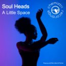 Soul Heads - A Little Space (Extended Dub)