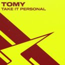 TOMY - Take It Personal (Original Mix)
