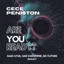 CeCe Peniston - Are You Ready? (Saad Ayub, Sam Van Horne, MC Flipside Extended Mix)