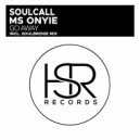 Soulcall feat. Ms Onyie - Go Away (Soulbridge Classic 2025 Mix)