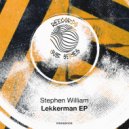 Stephen William - Lekkerman (Original Mix)