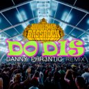 Backdraft featuring Poet Shadeo - Do Dis (Danny Phr3ntic Remix)