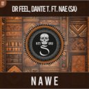 Dr Feel, NAE (SA), Dante T. - Nawe (Extended Mix)