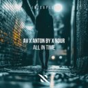 AV, Anton By, Nour - All In Time (Original Mix)