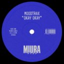 Moodtrax - Okay Okay (Original Mix)
