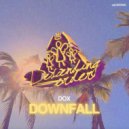 DOX - Downfall (Original Mix)