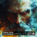 Tommy Pulse - The Messiah (Resurrection Mix)