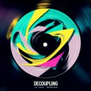 Ed Lopes & Tavaresgui - Decoupling (Original Mix)