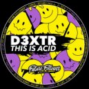 D3XTR - You Dream (Original Mix)