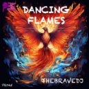 The Brave DJ - Dancing Flames (Original Mix)