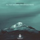 Maratone - All That Matters (The Opposiz Extended Remix)
