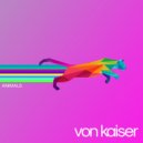 Von Kaiser - Animals