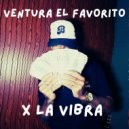 Ventura El Favorito & Big Chriss & Draco Deville - X La Vibra ()