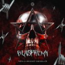 Yuuja & Universe Controller - Blasphemy ()