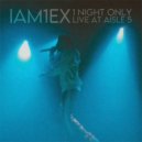 Iam1ex - Going In (Live)