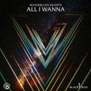 Maximilian Heart - All I Wanna